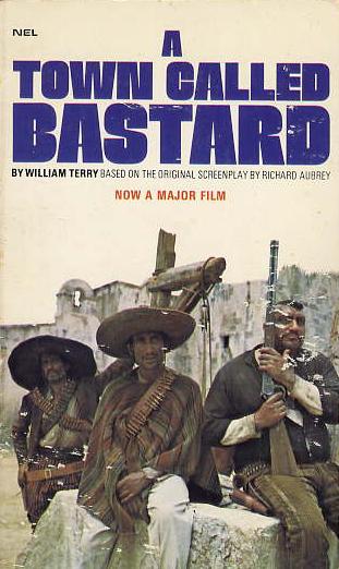 A Town Called Bastard by William Terry